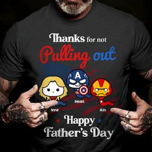 Thanks For Not Pulling Out, Gift For Dad, Personalized Shirt, Funny Sperm Shirt, Father's Day Gift 02ACHN020523 - Shirts - GoDuckee