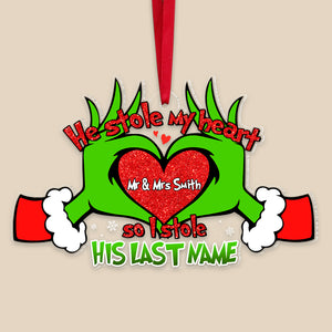 He Stole My Heart So I Stole His Last Name, Personalized Acrylic Ornament, 01HTTN270923, Christmas Gift For Married Couple - Ornament - GoDuckee
