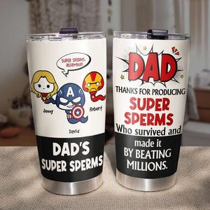 Dad, Thanks For Producing, Gift For Dad, Personalized Tumbler, Funny Sperm Kids Tumbler, Father's Day Gift 02HTHN190523 - Tumbler Cup - GoDuckee