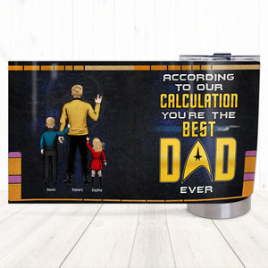 Dad According To Our Calculation 04htqn120623hh Personalized Tumbler - Tumbler Cup - GoDuckee