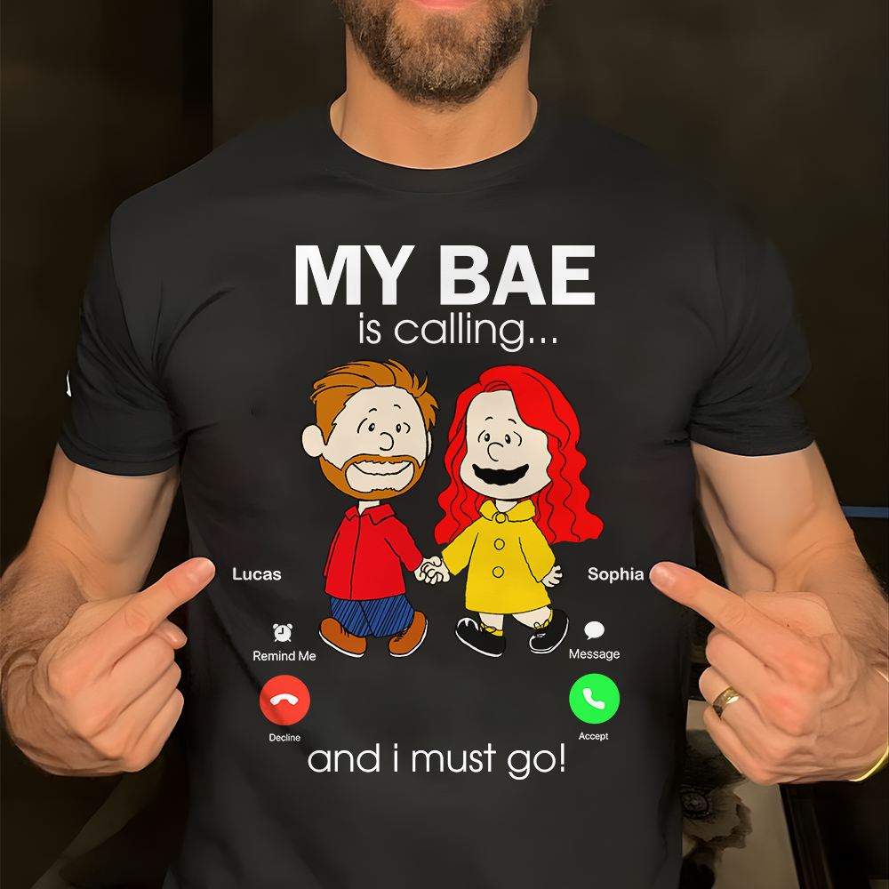Personalized Gifts For Couple Shirt 02ohpu170125da My Bae Is Calling And I Must Go - Shirts - GoDuckee