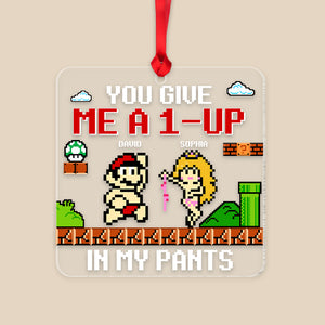 You Give Me A 1-Up In My Pants, Personalized 04QHTN290923 Acrylic Ornament, Christmas Gift For Couple - Ornament - GoDuckee