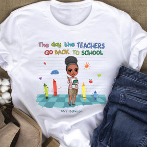 The Day The Teachers 05QHHN010823 Personalized Shirt, Gifts For Teacher - Shirts - GoDuckee