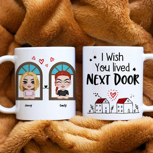 I Wish You Lived Next Door, Gift For Friends, Personalized Mug, Bestie Coffee Mug, Best Friends Gift - Coffee Mug - GoDuckee