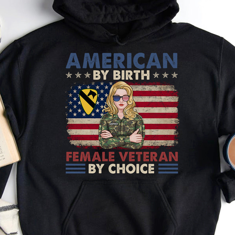 Female Veteran American By Birth Veteran By Choice, Personalized Shirt, American Flag 062acqn190623tm - Shirts - GoDuckee