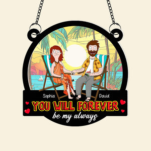 Personalized Gifts For Couple Suncatcher Ornament You Will Forever Be My Always 03NAQN1002PA - Ornament - GoDuckee