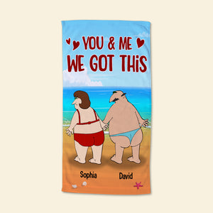 You & Me We Got This - Personalized Beach Towel - Funny Gift For Couple - Beach Towel - GoDuckee