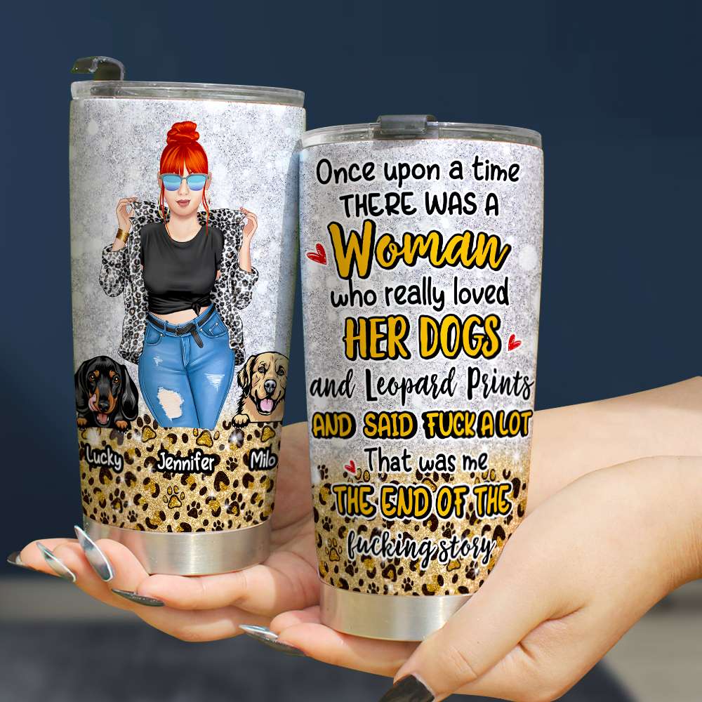 Woman Who Really Loved Her Dogs And Leopard Print, Gift For Dog Lover, Personalized Tumbler, Dog And Girl Tumbler - Tumbler Cup - GoDuckee