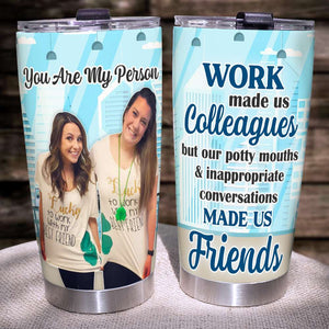 You Are My Person, Personalized Tumbler, Gifts For Friend - Tumbler Cup - GoDuckee