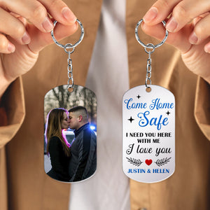 Police Couple Come Home Safe, Personalized Stainless Steel Keychain With Upload Image, Need You Here With Me - Keychains - GoDuckee