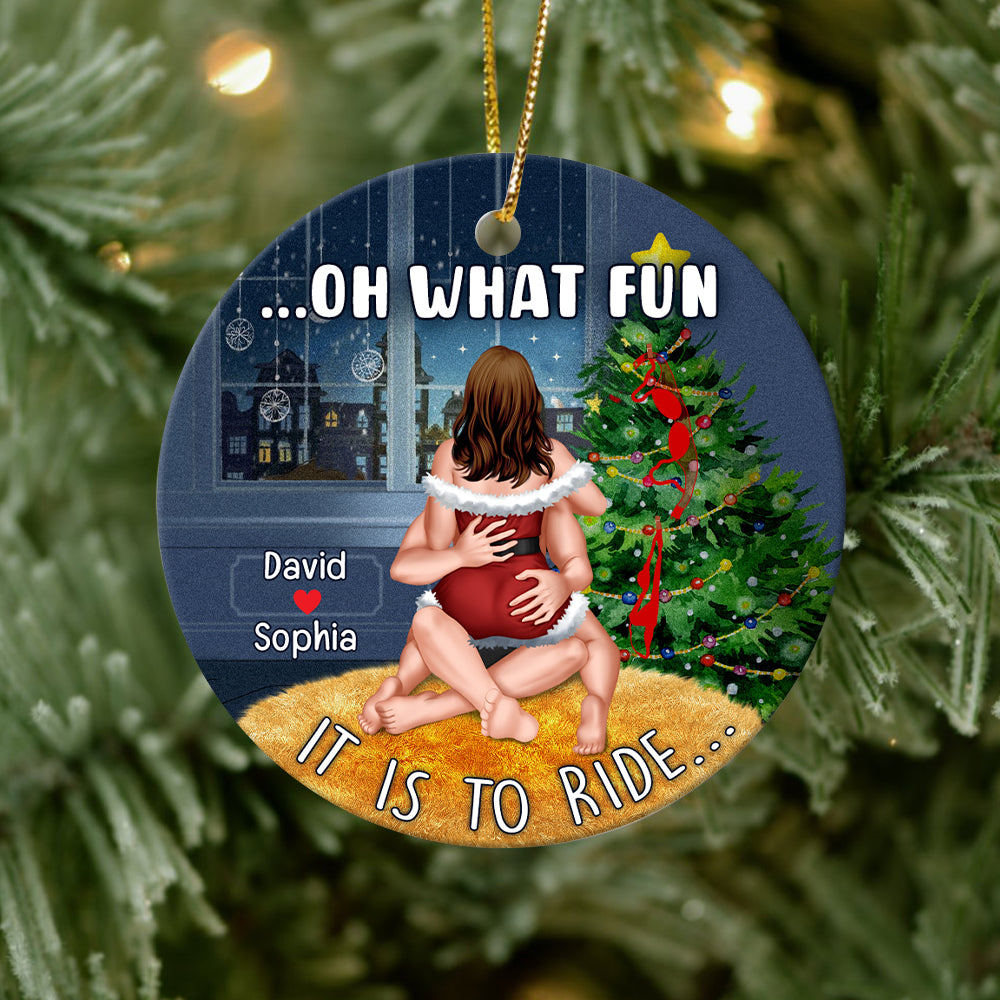 Oh What Fun It Is To Ride- Personalized Ornament - Ceramic Circle Ornament- Gift For Him/ Gift For Her- Christmas Gifts- Couple Ornament - Ornament - GoDuckee