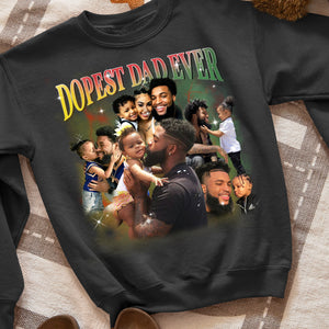 Custom Photo Gifts For Dad Shirt Dopest Dad Ever - 2D Shirts - GoDuckee