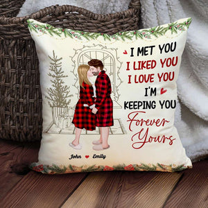 I Met You, I Liked You, I Love You, Couple Gift, Personalized Square Pillow, Kissing Couple Pillow, Christmas Gift - Pillow - GoDuckee