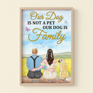 Our Dog Is Not A Pet Our Dog Is Family - Personalized Canvas Print - Gift For Dog Couple - Poster & Canvas - GoDuckee