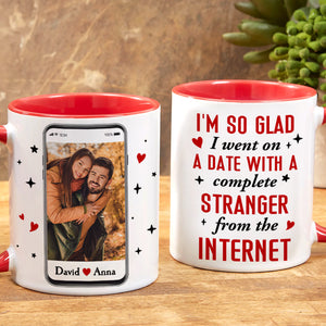 I Went On A Date With A Complete Stranger From The Internet, Custom Photo Accent Mug, Gift For Couple, Valentine's Gifts - Coffee Mug - GoDuckee
