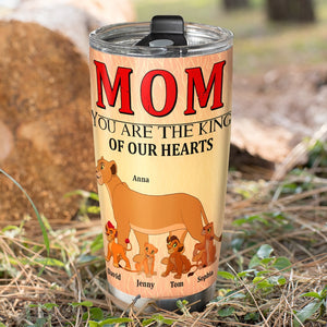 Personalized Gifts For Mom Tumbler You're The King Of Our Hearts 01OHTN260124 Mother's Day Gifts - Tumbler Cups - GoDuckee