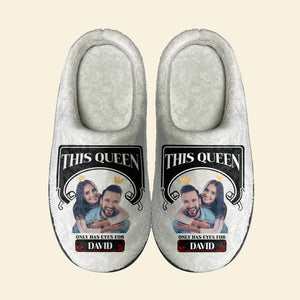 Couple, This Queen Only Has Eyes For, Personalized Home Slippers, Valentine Gift, Couple Gift, 02TOPU030124 - Shoes - GoDuckee