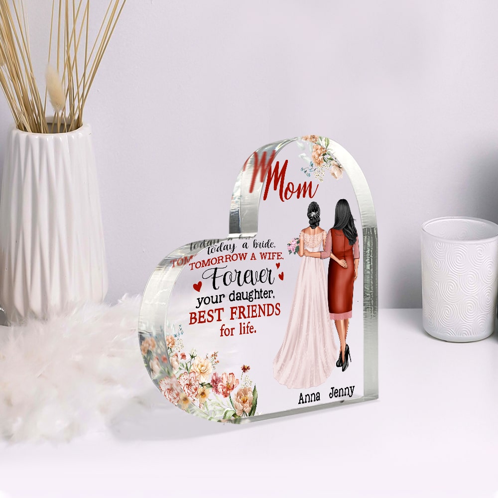 Mom Today A Bride Tomorrow A Wife Forever Your Daughter Best Friends For  Life Mug, Mom Mug, Gifts For Mom On Wedding - Highly Unique