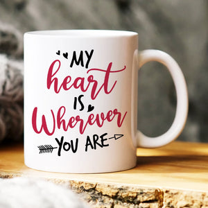 My Heart Is Wherever You Are, Personalized Mug, Gift For Couple - Coffee Mug - GoDuckee