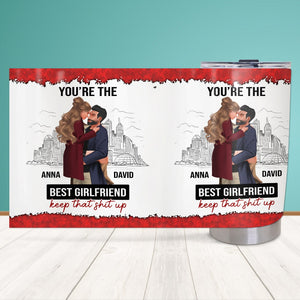 Personalized Gifts For Couple Tumbler You're The Best Girlfriend - Tumbler Cup - GoDuckee