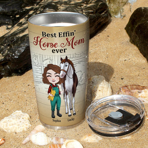 Best Effin' Horse Mom Ever Personalized Tumbler Gift For Horse Lover, Gift For Horse Owner - Tumbler Cup - GoDuckee