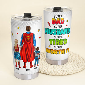 Personalized Gifts For Dad Tumbler Super Dad Super Husband Super Tired 052hutn300324pa - Tumbler Cups - GoDuckee