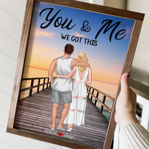 Couple, You And Me We Got This, Personalized Poster, Gift For Couple, 03PGPO240723TM - Poster & Canvas - GoDuckee