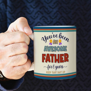 Father, You've Been An Awesome Father, Personalized Mug, Father Gifts - Coffee Mug - GoDuckee