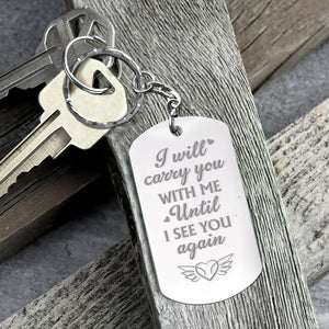 I Will Carry You With Me Until I See You Again, In Loving Memory Personalized Photo Bereavement Keychain, Custom Memorial Keychain - Keychains - GoDuckee