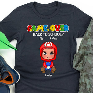 Game Over, Back To School? Personalized Shirt 01DNHN160623HA - Shirts - GoDuckee