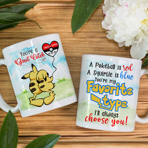 You're My Favorite Type I'll Always Choose You! Personalized Couple Mug - Gift For Him - Gift For Her - Anniversary Gift Idea - 03qhqn200723 - Coffee Mug - GoDuckee