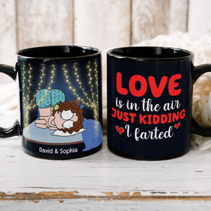 Love Is In The Air Just Kidding, Personalized Mug, Gift For Couple - Coffee Mug - GoDuckee
