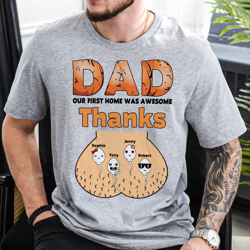 Dad Our First Home Was Awesome-Gift For Dad-Personalized Shirt- Dad Shirt - Shirts - GoDuckee