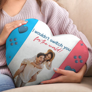 Couple I Wouldn't Switch You For The World, Custom Shape Pillow Upload Photo, Gift For Him/Her - Pillow - GoDuckee