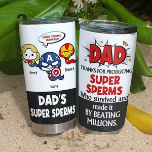 Dad, Thanks For Producing, Gift For Dad, Personalized Tumbler, Funny Sperm Kids Tumbler, Father's Day Gift 02HTHN190523 - Tumbler Cup - GoDuckee