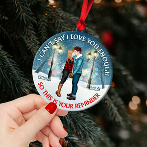 I Can't Say I Love You Enough, Couple Gift, Personalized Acrylic Ornament, Coupld Kissing Ornament, Christmas Gift - Ornament - GoDuckee