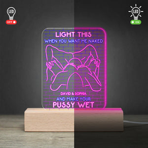 Personalized Gift For Couple Led Light Light This When You Want Me Naked - Led Night Light - GoDuckee