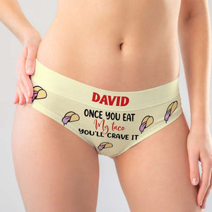 Personalized Gifts For Couple Women's Briefs Once You Eat My Taco You'll Crave It - Boxers & Briefs - GoDuckee