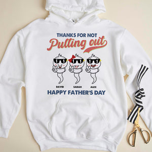 Dad Thanks For Not Pulling Out Personalized Shirt - Shirts - GoDuckee