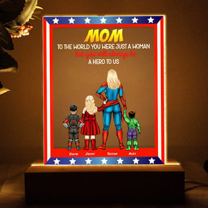 Personalized Gifts For Mom LED Light You Will Always Be A Hero To Us 02OHHN250124PA - Led Lights - GoDuckee