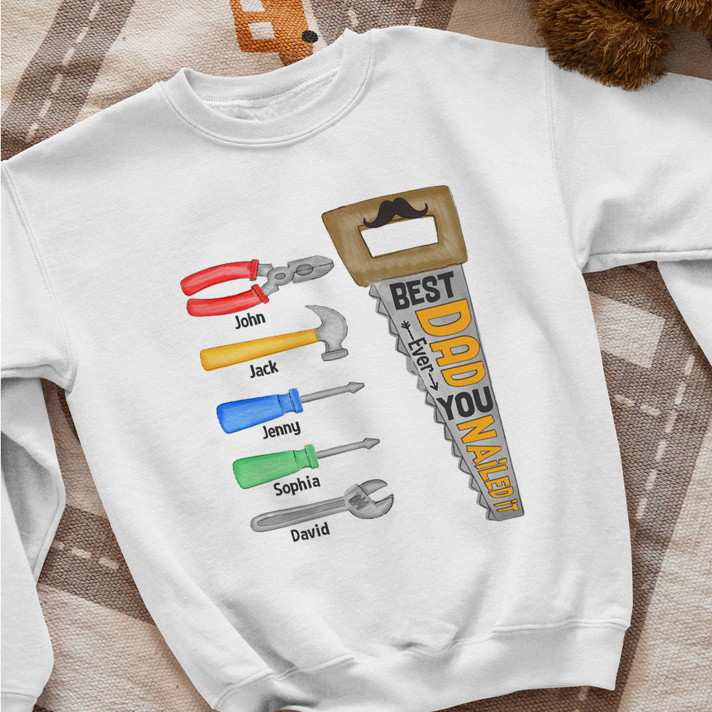 Best Dad Ever You Nailed It Personalized Shirt, Gift For Dad, Father's Day Gift - Shirts - GoDuckee