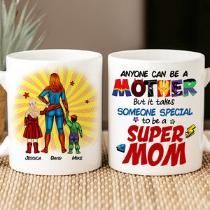 Personalized Gifts For Mom Coffee Mug Anyone Can Be A Mother But It Takes Someone Special To Be A Mom 03KAHN190224PA - Coffee Mugs - GoDuckee