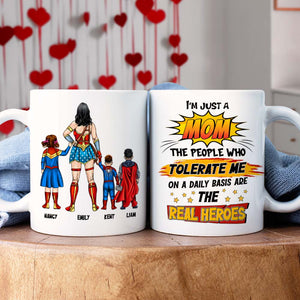 Personalized Gifts For Mom Coffee Mug The People Who Tolerate Me Everyday Are The Real Heroes 03OHPU110124PA - Coffee Mug - GoDuckee