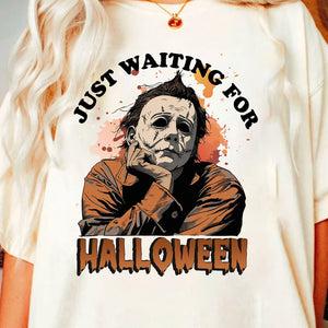 Gifts For Fan Shirt 22acxx050824 Waiting For Halloween - Shirts - GoDuckee