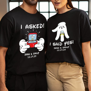 I Asked - I Said Yes, Couple Gift, Personalized Couple Shirt, Proposed Couple Shirt Set 06ACQN281223 - Shirts - GoDuckee