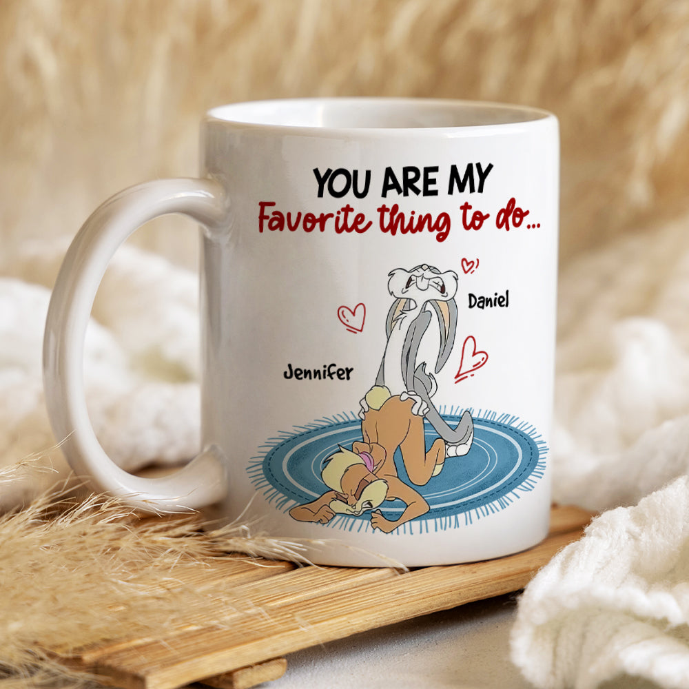 Personalized Gift For Couple Mug You Are My Favorite Thing To Do 03OHHN150124 - Coffee Mug - GoDuckee