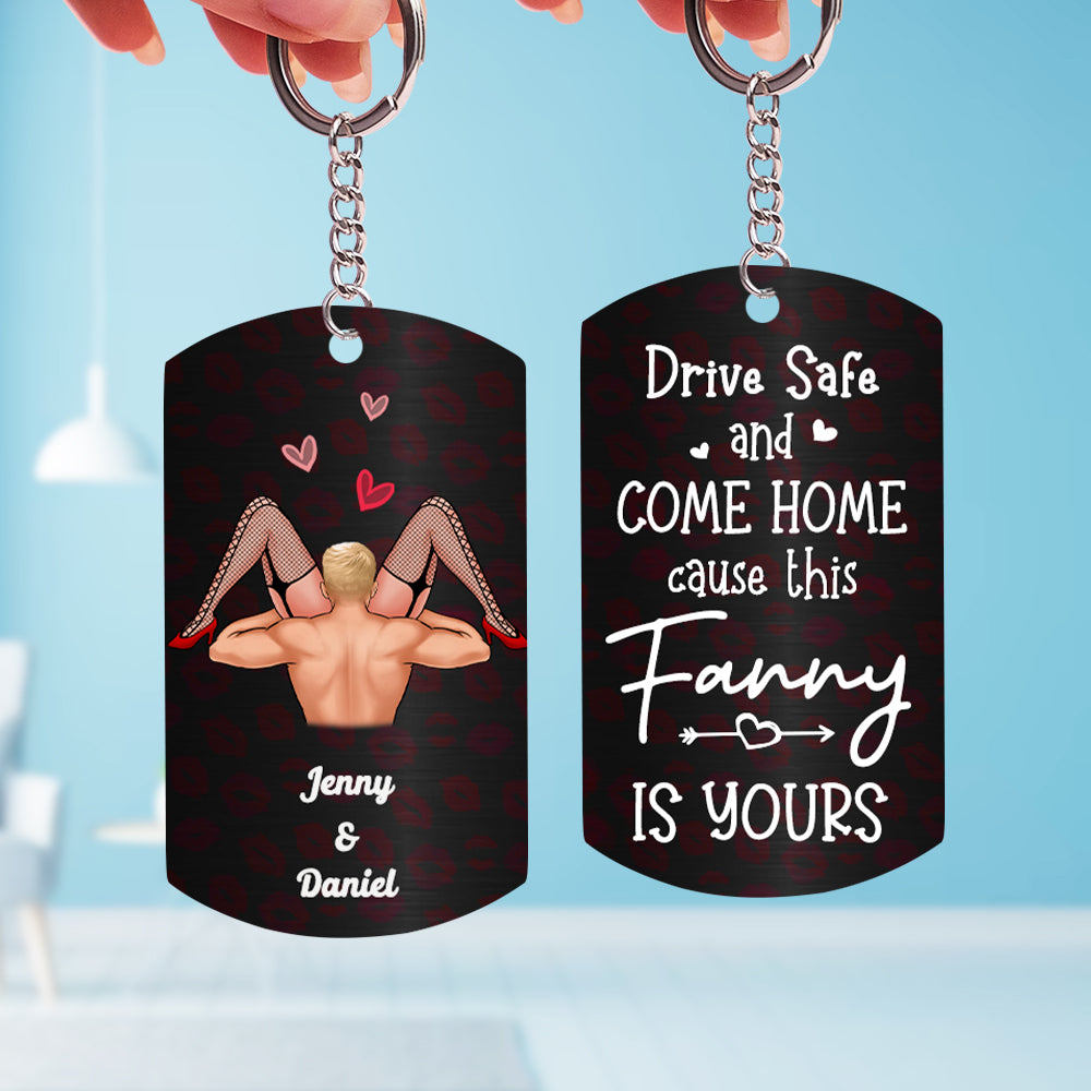Drive Safe And Come Home, Gift For Him, Personalized Keychain, Naughty Couple Stainless Steel Keychain - Keychains - GoDuckee