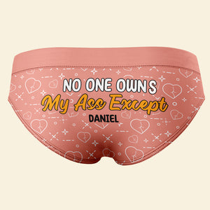 Personalized Gifts For Her Women's Briefs No One Owns My Ass Except You Funny Valentine's Gifts - Boxers & Briefs - GoDuckee