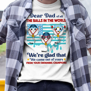 We're Glad That We Came Out Of Yours From Your Swimming Champion, Personalized Shirt, Father's day Gift, Gift For Dad - Shirts - GoDuckee