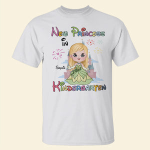 New Princess In Kindergarten Personalized Shirt 03NATN260723HA - Shirts - GoDuckee